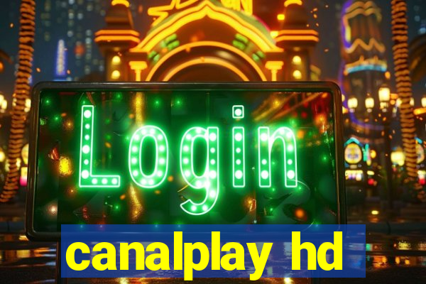 canalplay hd